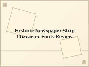 A Review of Historic Newspaper Strip Character Fonts